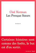 Cloé KORMAN, Les Presque Sœurs