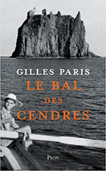 Gilles PARIS, Le bal des cendres