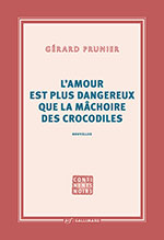 Gérard  PRUNIER, L’amour est plus dangereux que la mâchoire des crocodiles