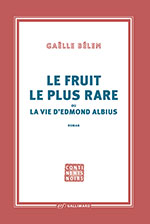 Gaëlle BÉLEM, Le fruit le plus rare