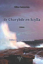 Gilles CASTROVIEJO, De Charybde en Scylla