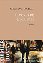 Couverture du livre : Constance COURSON, Le corps de  l’écrivain