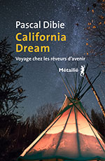Pascal DIBIE, California Dream