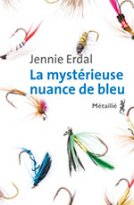 Jennie  ERDAL, La mystérieuse nuance de bleu