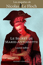 Laurent JOFFRIN, Le secret de Marie-Antoinette