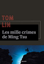 Tom LIN, Les mille crimes de Ming Tsu