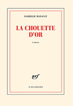Isabelle MAYAULT,  La Chouette d’or