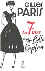 Gilles PARIS, Les 7 vies de Mlle Belle Kaplan