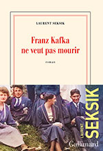 Laurent SEKSIK, Franz Kafka ne veut pas mourir