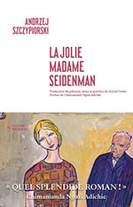 Andrzej SZCZYPIORSKI, La jolie Madame Seidenman