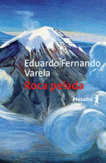 Eduardo Fernando VARELA, Roca Pelada