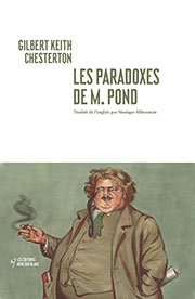 Gilbert Keith CHESTERTON, Les paradoxes de  M. Pond